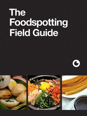 cover image of The Foodspotting Field Guide